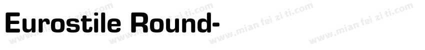 Eurostile Round字体转换